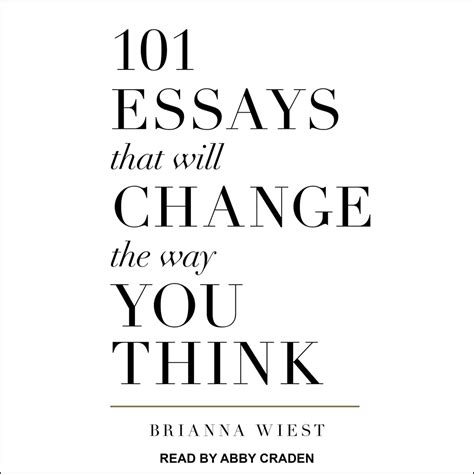 101 Essays That Will Change The Way You Think By Brianna Wiest (PDF …