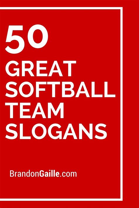 101 Greatest Softball Team Slogans