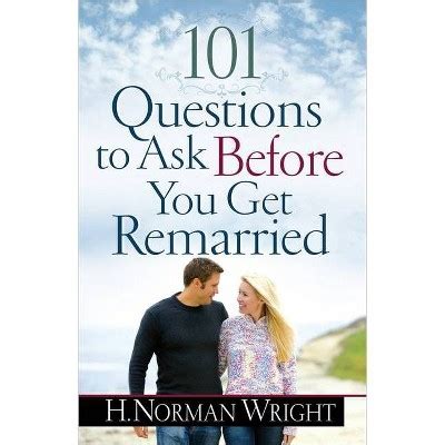 101 Questions to Ask <strong>101 Questions to Ask Before You Get Remarried</strong> You Get Remarried