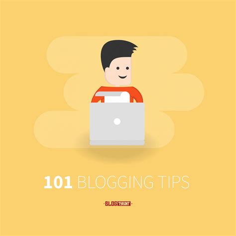 101 Blogging Tips How To Create A Blog That People Will Find Read And Share