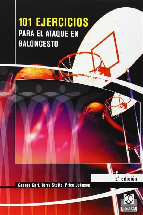 101 ejercicios para el ataque de baloncesto depor