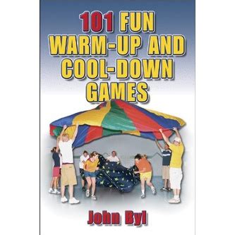 101 fun warm up and cool down games