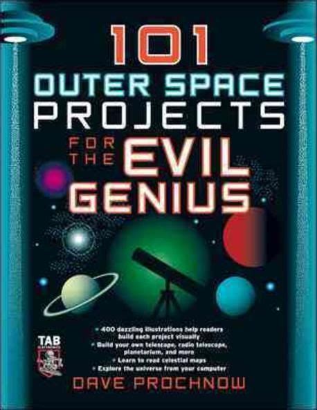 101 Outer Space Projects For The Evil Genius