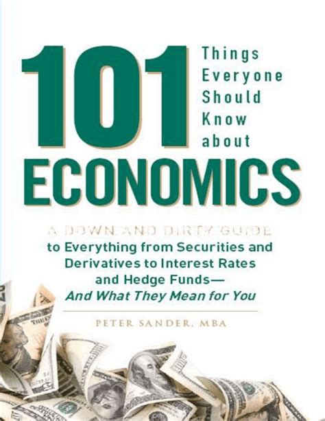101 things everyone should know about economics a down and dirty guide to everything from securities and derivatives. - Beth moore believing god leader guide.