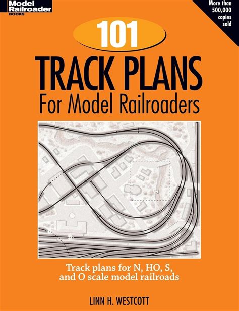 101 Track Plans For Model Railroaders Model Railro