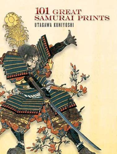 Read 101 Great Samurai Prints By Utagawa Kuniyoshi
