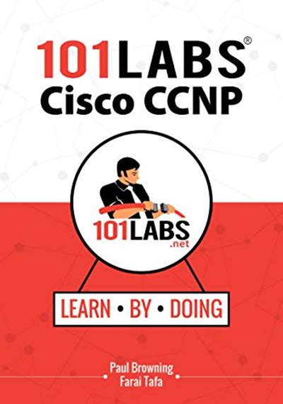 Read 101 Labs  Cisco Ccnp Handson Practical Labs For The Switch Route And Tshoot Exams By Paul Browning