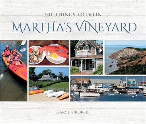 Read 101 Things To Do In Marthas Vineyard By Gary J Sikorski