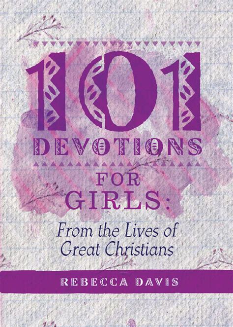Download 101 Devotions For Girls From The Lives Of Great Christians Daily Readings 