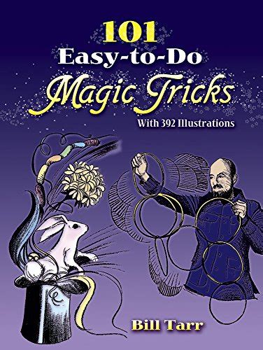 Full Download 101 Easy To Do Magic Tricks Dover Magic Books 