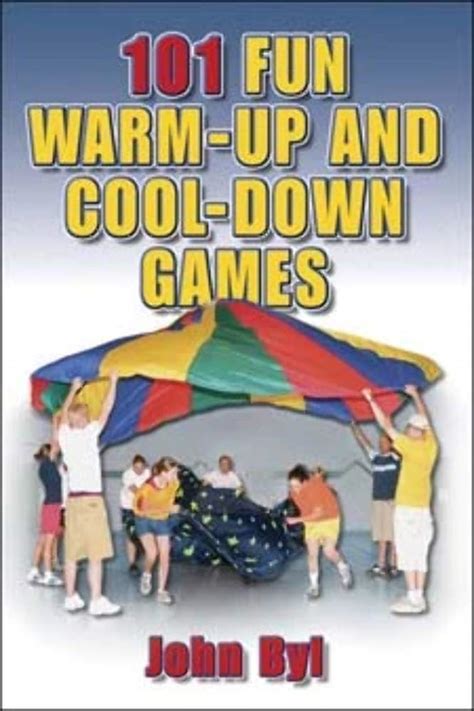 Read 101 Fun Warm Up And Cool Down Games 