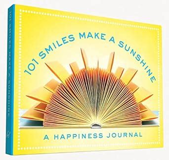 Download 101 Smiles Make A Sunshine A Happiness Journal 