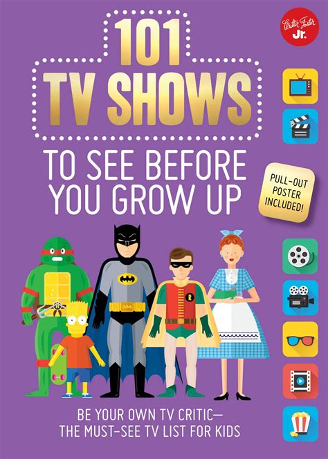 Download 101 Tv Shows To See Before You Grow Up Be Your Own Tv Critic The Must See Tv List For Kids 101 Things 