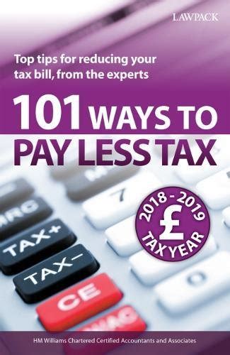 Read 101 Ways To Pay Less Tax 2018 19 