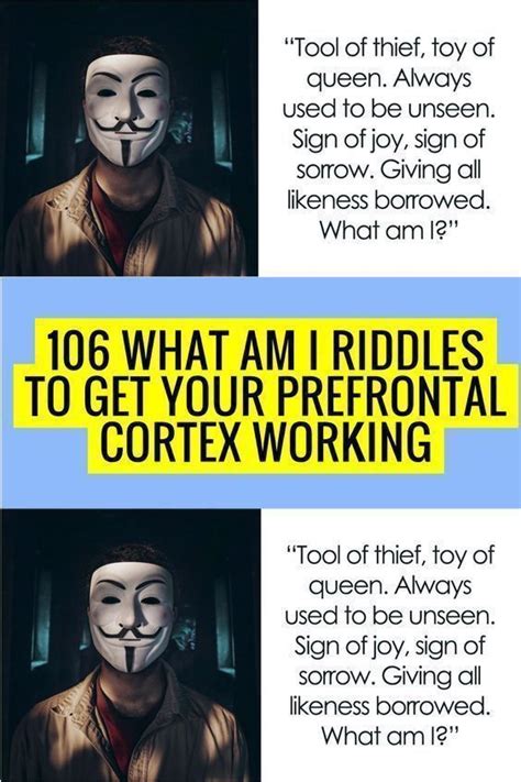 106 What Am I Riddles To Get Your Prefrontal Cortex Working 