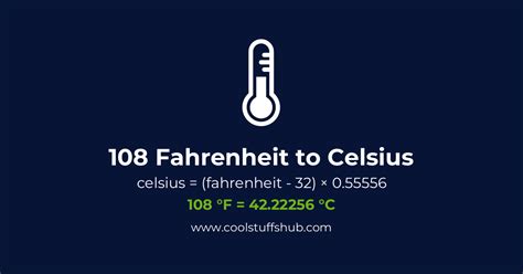 108 F To Celsius