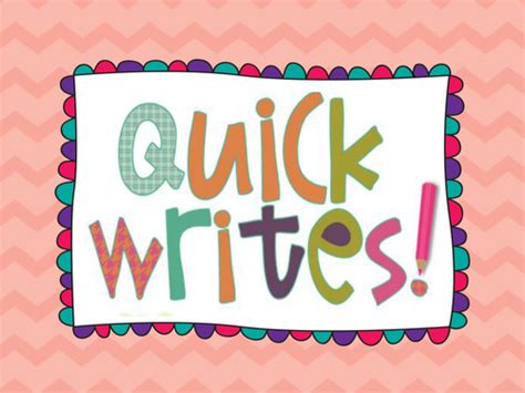 108 Top Quick Writes Teaching Resources Curated For Quick Writing Activity - Quick Writing Activity