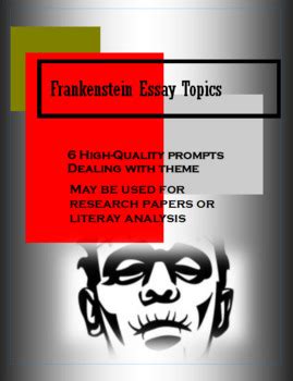 109 Outstanding Frankenstein Essay Topics Ivypanda Frankenstein Writing Prompts - Frankenstein Writing Prompts
