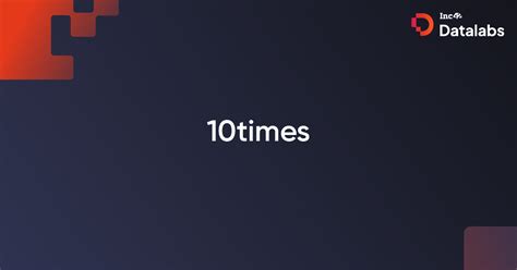 10times - Events, Global Trade Shows, All Conferences, … - coolestguyplanet.net