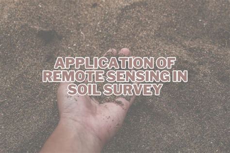11+ Application of Remote Sensing In Soil Survey - wintechmobiles.com