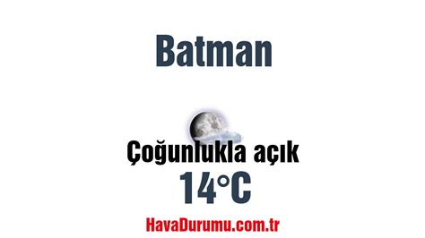11 Haziran 2025 Çarşamba Batman Günlük Hava Durumu. 