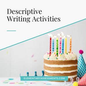 11 Excellent Descriptive Writing Activities Elementary Assessments Descriptive Writing Practice - Descriptive Writing Practice