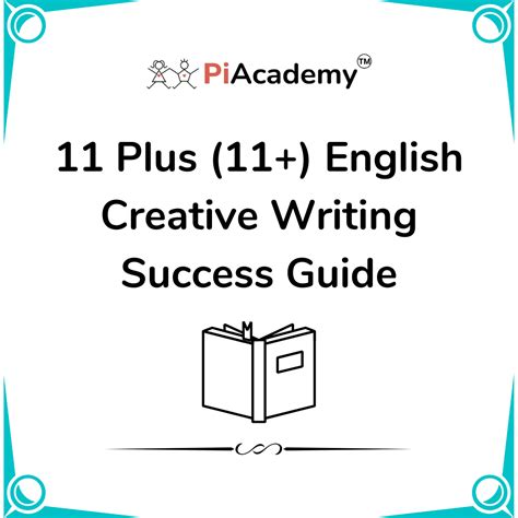 11 Plus Creative Writing Success Guide Piacademy Tutors 11 Writing - 11 Writing