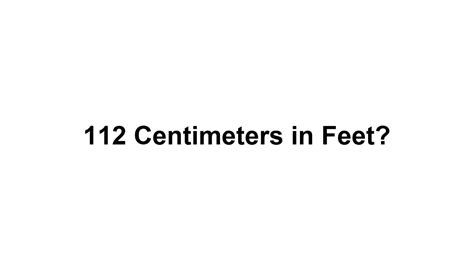 112cm In Feet