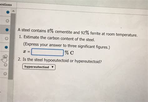 1154 A steel contains 8 cementite and 92 ferrite at room...