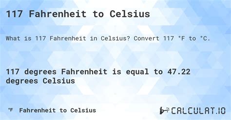 117 Fahrenheit Celsius