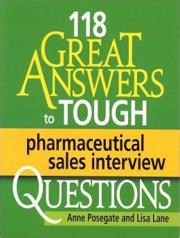 Download 118 Great Answers To Tough Pharmaceutical Sales Interview Questions 