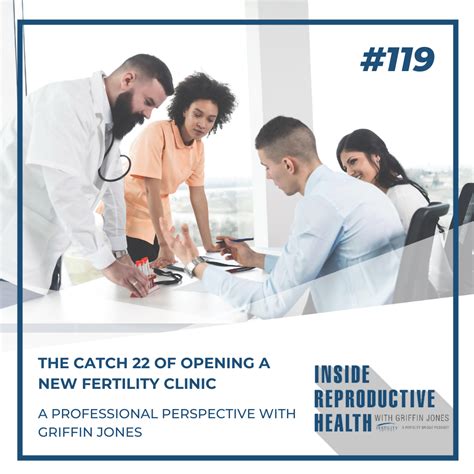 119: The Catch 22 of Opening a New Fertility Clinic — Fertility Bridge