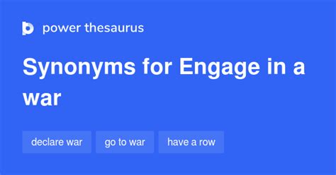 119 Words and Phrases for Engage In A War - Power Thesaurus