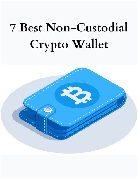 12 Best Non-Custodial Crypto Wallets Fo…