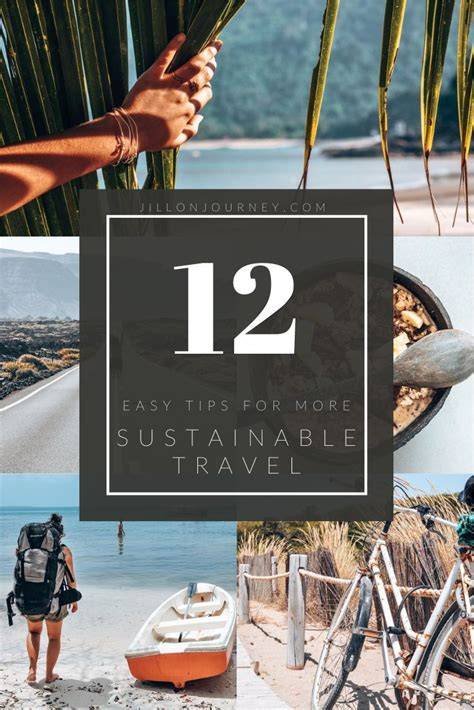 12 tips to be a more sustainable traveler - Jill on journey - raincitystudios.com