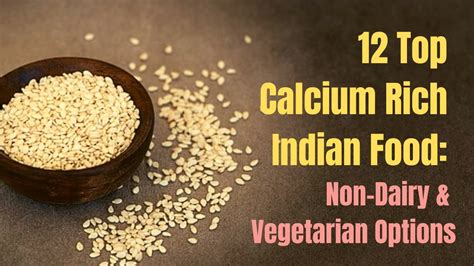 12 Top Non-Dairy Vegetarian Calcium Rich Indian Foods