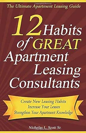 12 habits of great apartment leasing consultants the ultimate apartment leasing guide for leasing consultants. - Louis de bernieres the essential guide vintage living texts.