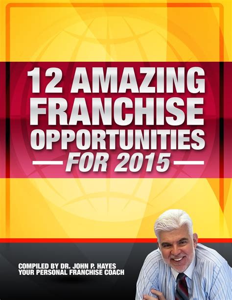 Read Online 12 Amazing Franchise Opportunities For 2015 