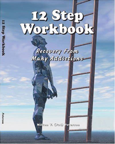 Read Online 12 Step Workbook Recovery From Many Addictions 
