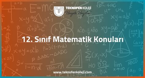 12. Sınıf Matematik Konuları Milet Akademi. 