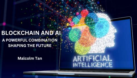 12.AI and Blockchain Scalability: A Powerful Combination