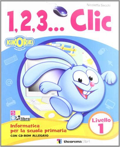 123 Corso Di Informatica Con Cd Audio Per La Scuo