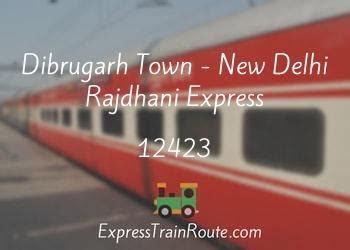 12423 rajdhani express time table.  Check exact train location, departure time (08:...