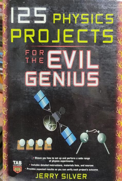 125 Physics Projects For The Evil Genius