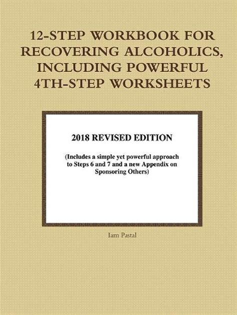 Read 12Step Workbook For Recovering Alcoholics Including Powerful 4Thstep Worksheets 2015 Revised Edition By Iam Pastal