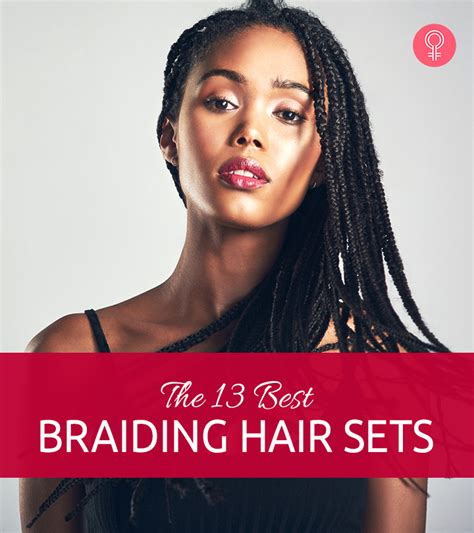 13 Best Braiding Hair Sets Of 2024 That Are Worth Your Money - STYLECRAZE