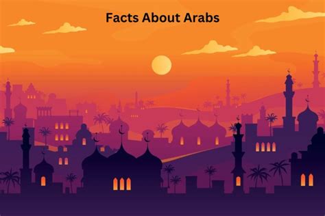 13 Facts About Arabs