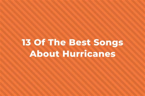 13 Of The Best Songs About Hurricanes - hellomusictheory.com