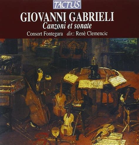 13 canzone v giovanni gabrieli biography