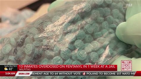13 inmates overdose on fentanyl in Milpitas jail in one week